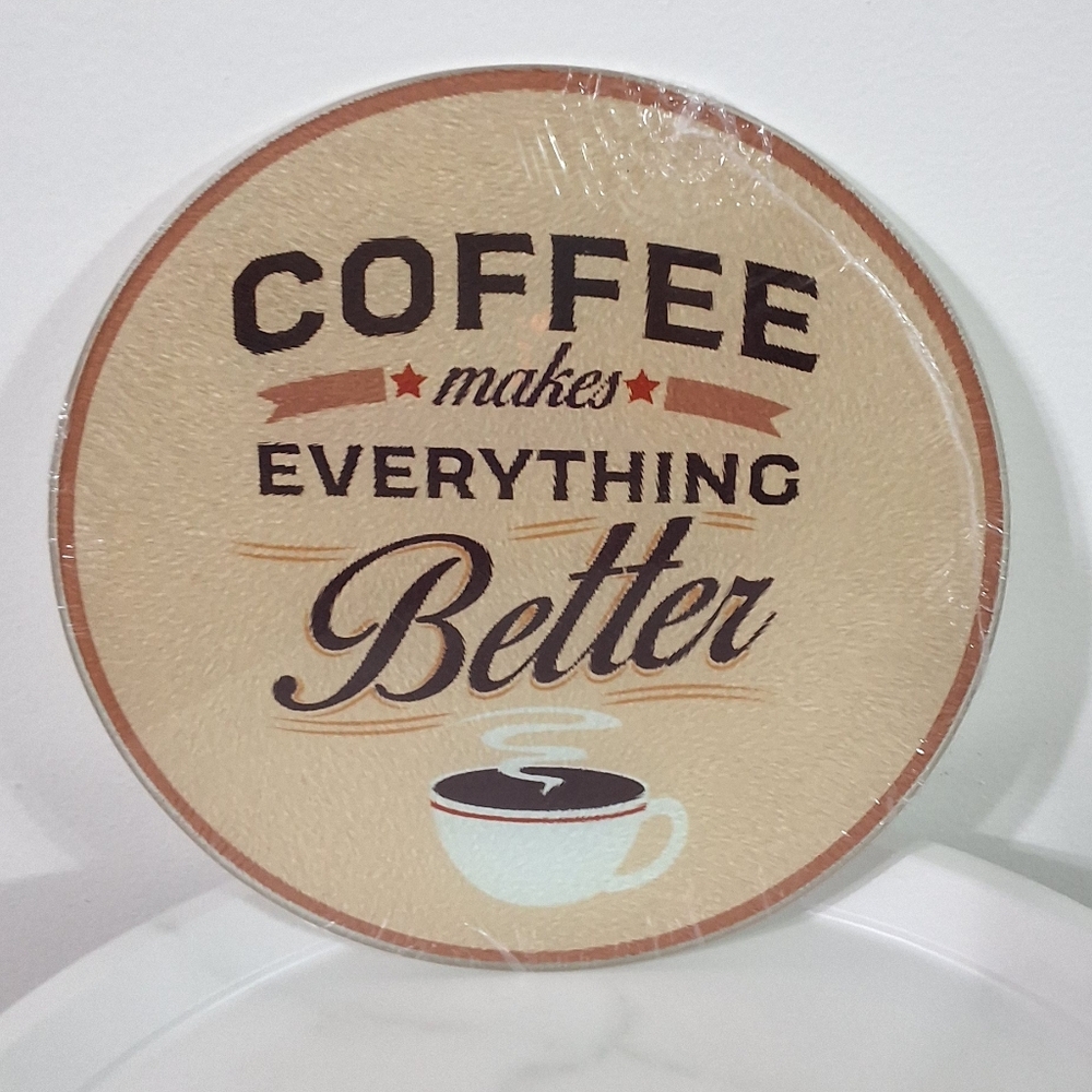 Coffee Makes Everything Better Round Shaped Glass Cutting Board, NEW